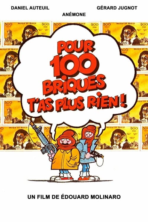 Pour 100 briques t'as plus rien... (1982) poster