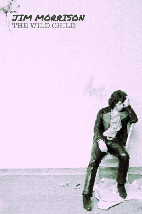 Jim Morrison: The Wild Child (2019) poster