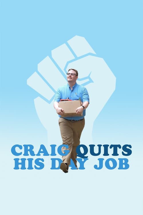 Craig Quits His Day Job (2016) poster