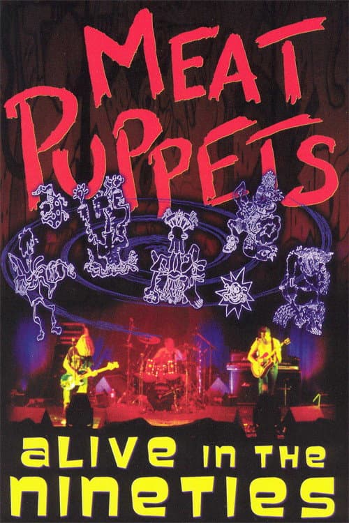 Meat Puppets: Alive in the Nineties (2003) poster