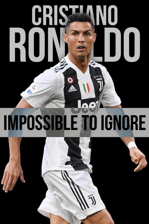 Cristiano Ronaldo: Impossible to Ignore (2021) poster