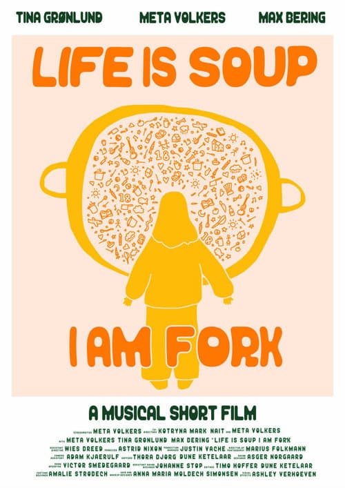 Life is Soup, I am Fork (2023) poster