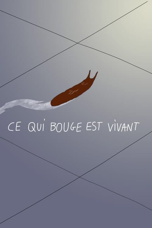 Ce qui bouge est vivant (2022) poster
