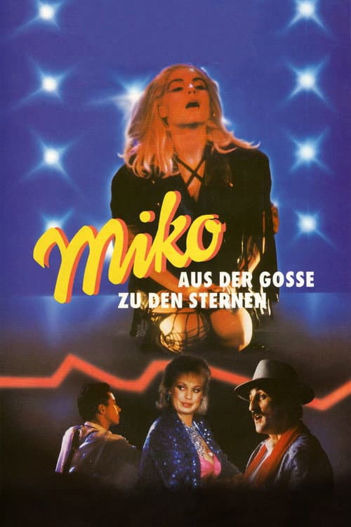 Miko - Aus der Gosse zu den Sternen (1986) poster