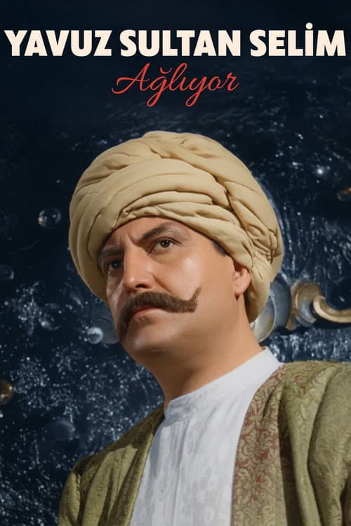 Yavuz Sultan Selim Ağlıyor (1952) poster