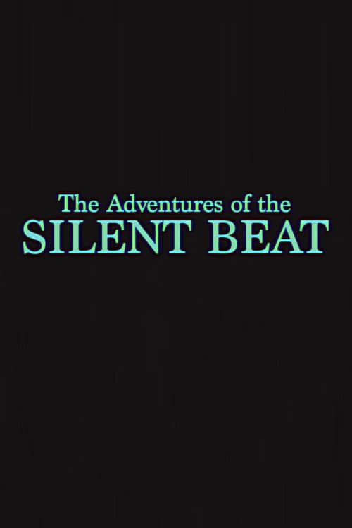 The Adventures of the Silent Beat (2022) poster