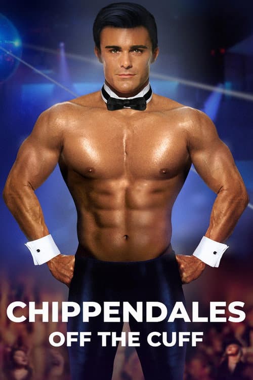 Chippendales: Off the Cuff (2019) poster
