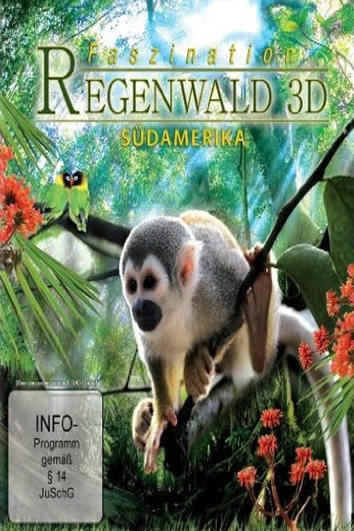 Faszination Südamerika - Regenwald 3D (2012) poster