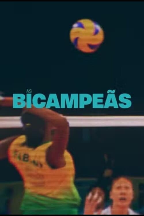 As Bicampeãs (2024) poster