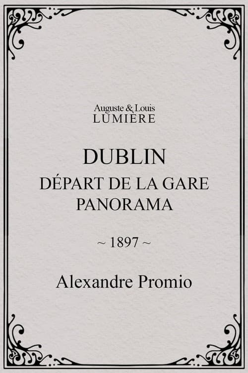 Dublin, Départ de la gare. Panorama (1897) poster