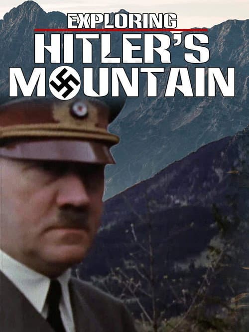 Het Verkennen van Hitler's Berg (2006) poster