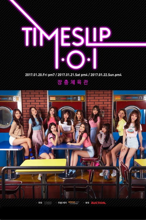 I.O.I - "Time Slip" Concert (2017) poster