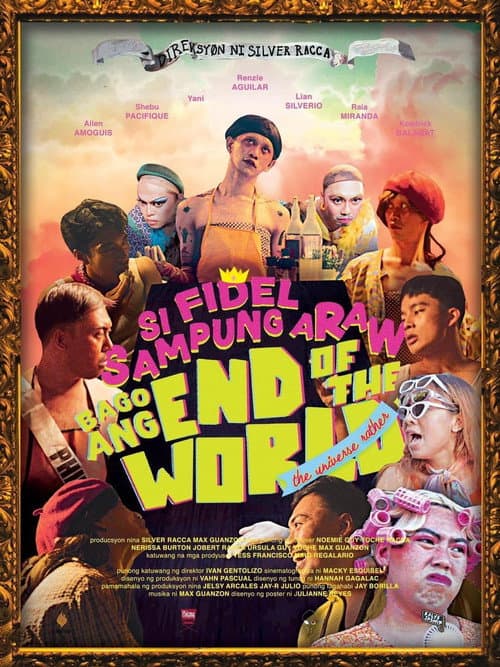 Si Fidel Sampung Araw Bago Ang End of the World-The Universe Rather (2024) poster