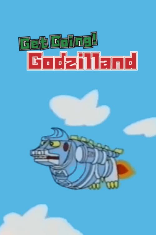 Get Going! Godzilland: Addition (1996) poster