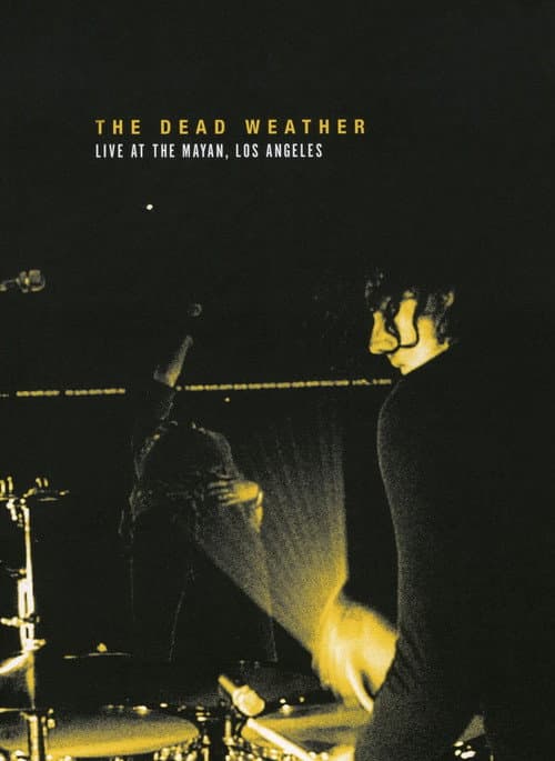 The Dead Weather: Live at the Mayan, Los Angeles (2017) poster