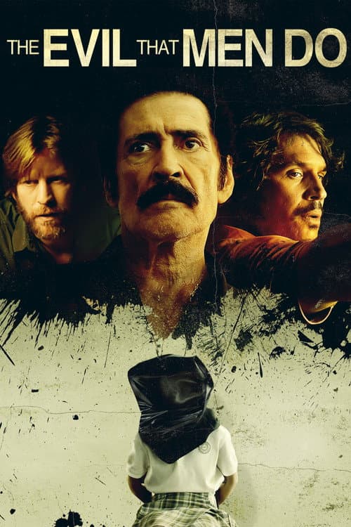 The Evil That Men Do (2015) poster