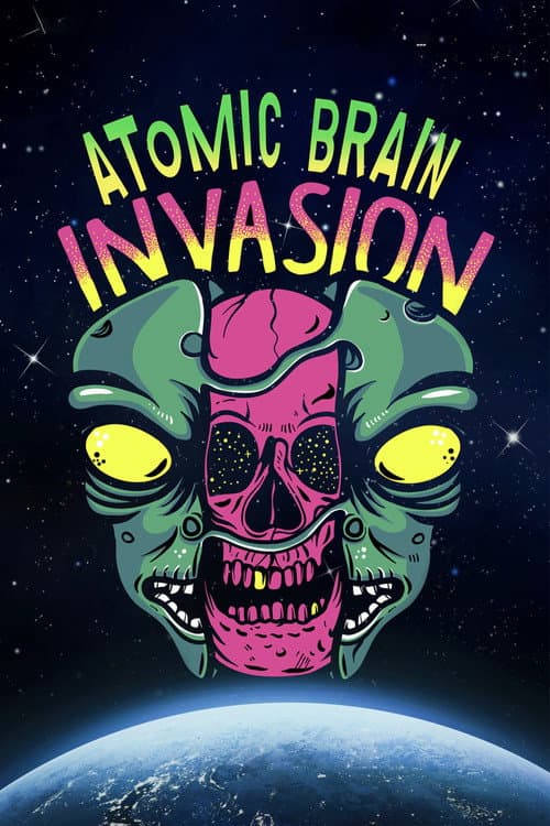 Atomic Brain Invasion (2010) poster