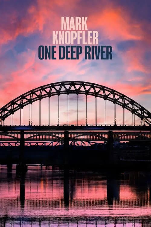 Mark Knopfler - One Deep River (2024) poster