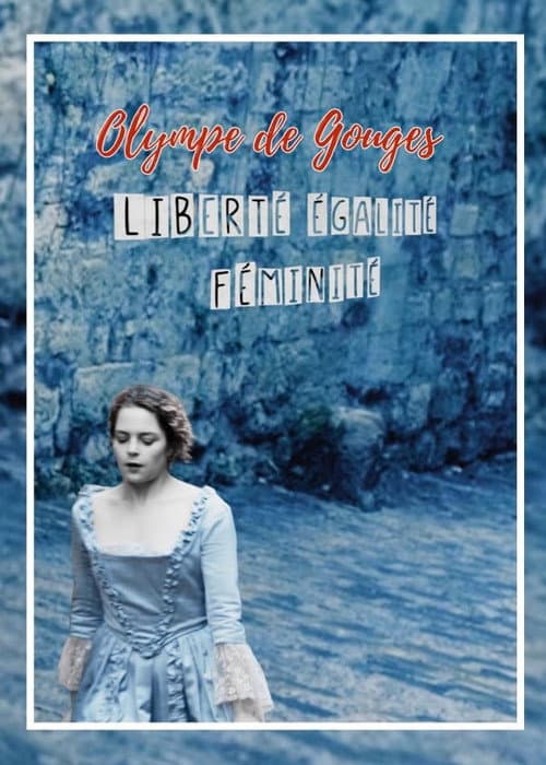 Olympe de Gouges : Liberté, égalité, féminité (2025) poster