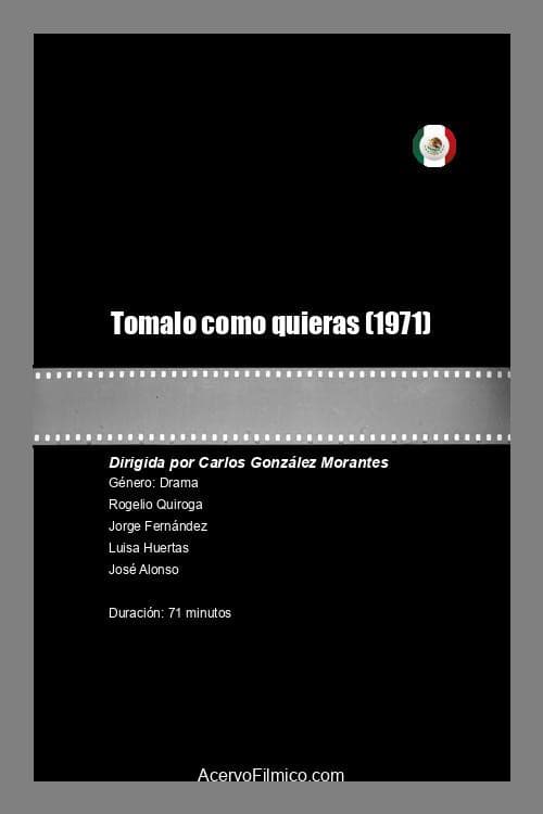 Tomalo como quieras (1971) poster