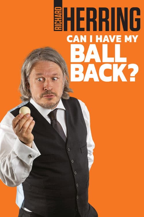 Richard Herring: Can I Have My Ball Back? (2025) poster