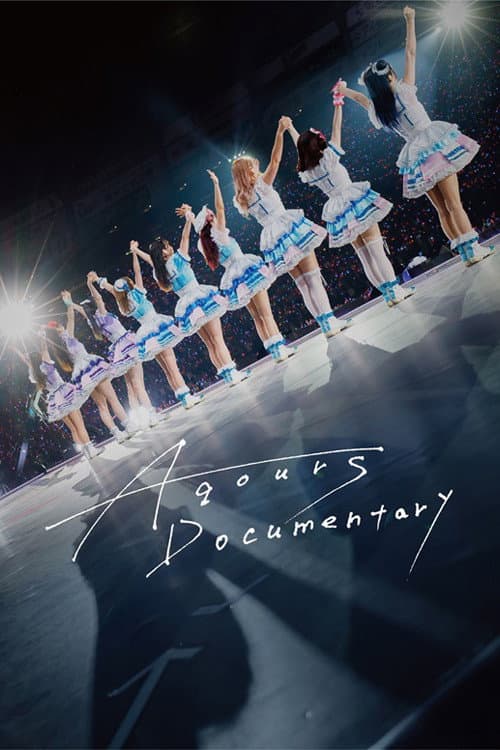 Aqours Documentary (2025) poster