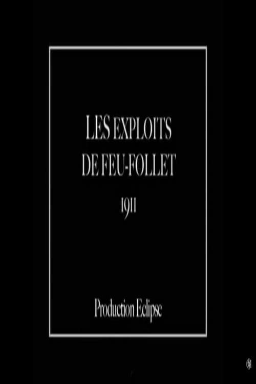 Les exploits de Feu-Follet (1912) poster