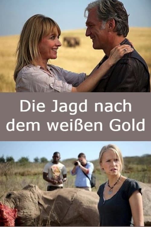 Die Jagd nach dem weißen Gold (2012) poster