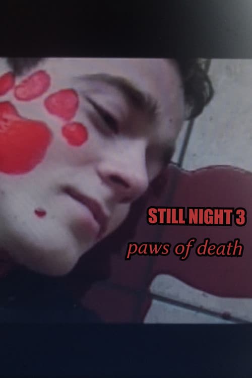 Still Night 3: Paws of Death (2007) poster