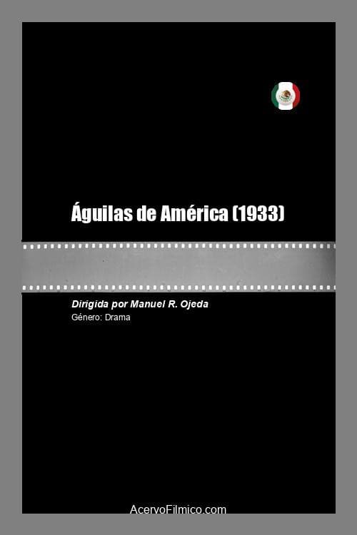 Águilas de América (1933) poster