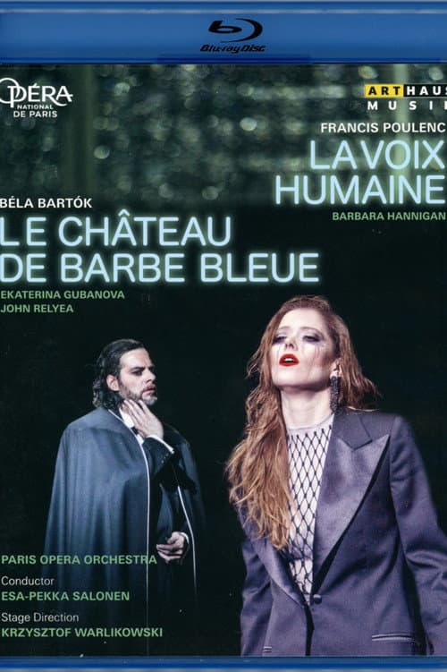 Poulenc: La Voix Humaine / Bartók: Le Château de Barbe-Bleue (2018) poster