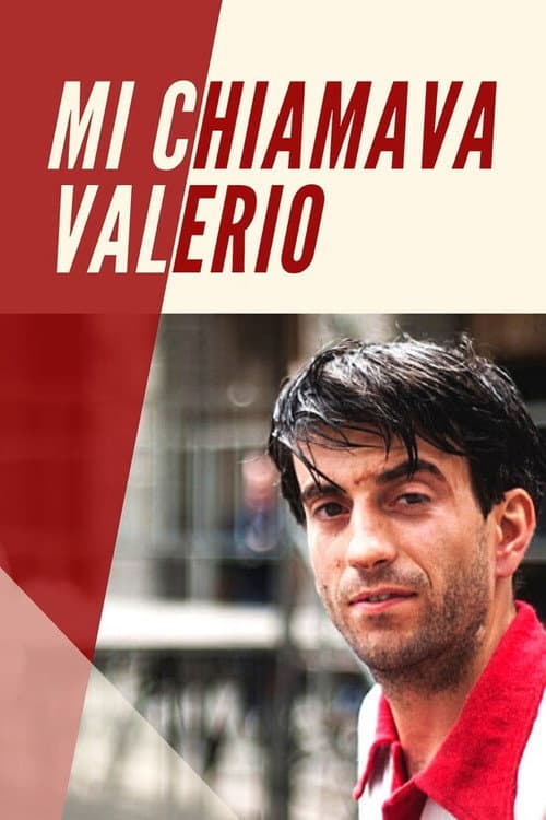 Mi Chiamava Valerio (2014) poster