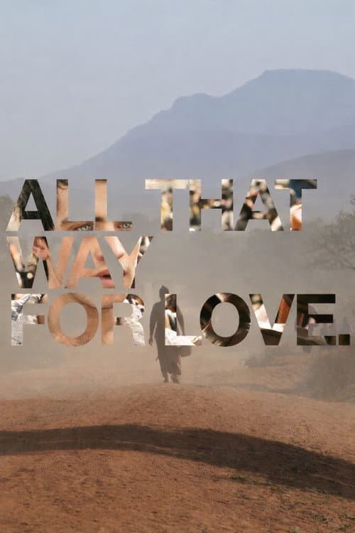 All That Way For Love (2011) poster