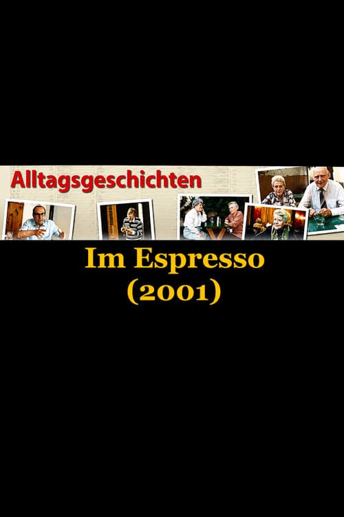 Alltagsgeschichte – Im Espresso (2001) poster