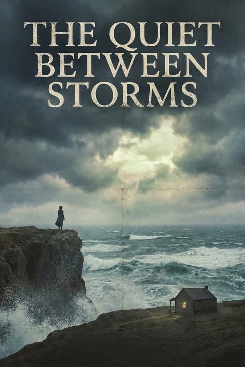 The Quiet Between Storms (2026) poster
