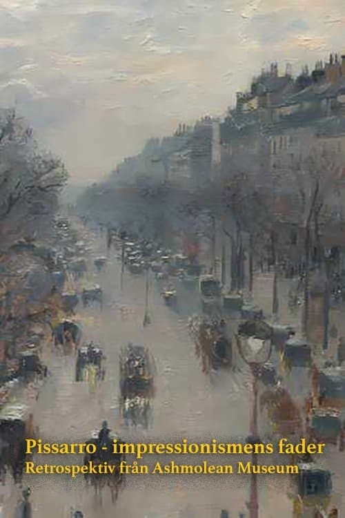 Exhibition On Screen: Pissarro - The Father Of Impressionism (2022) poster