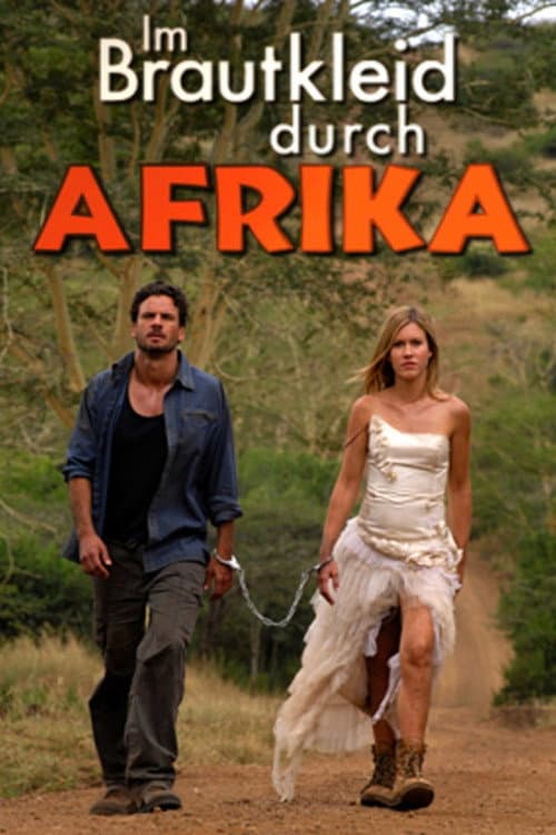 Im Brautkleid durch Afrika (2010) poster