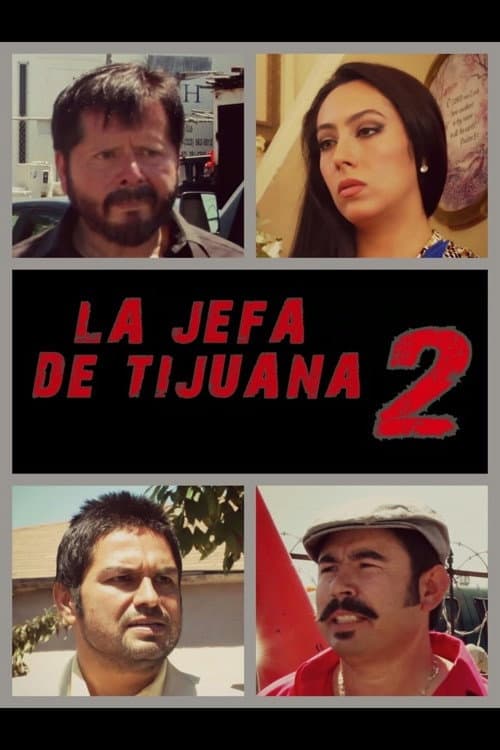 La jefa de Tijuana 2 (2013) poster