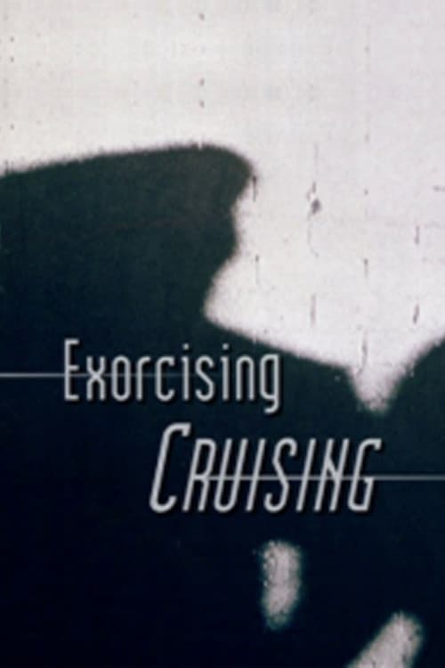 Exorcising 'Cruising' (2007) poster