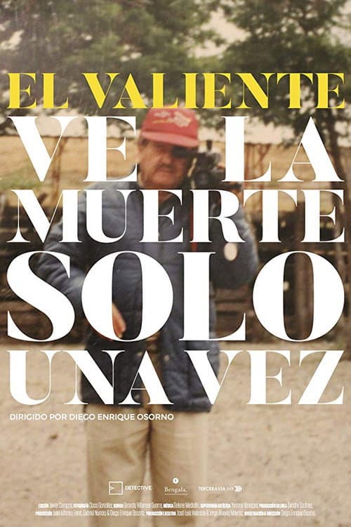 El valiente ve la muerte solo una vez (2019) poster