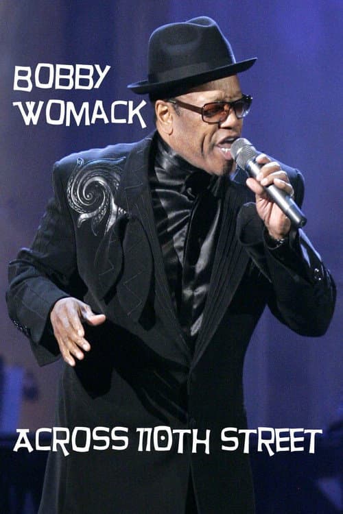 Bobby Womack: Across 110th Street (2013) poster