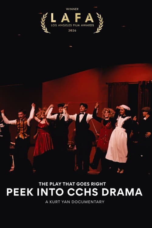 The Play That Goes Right: Peek Into CCHS Drama (2025) poster