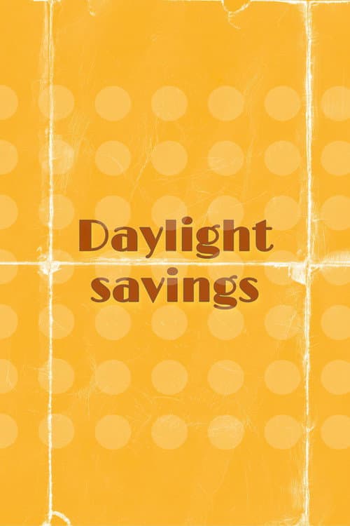 Daylight Savings (2022) poster