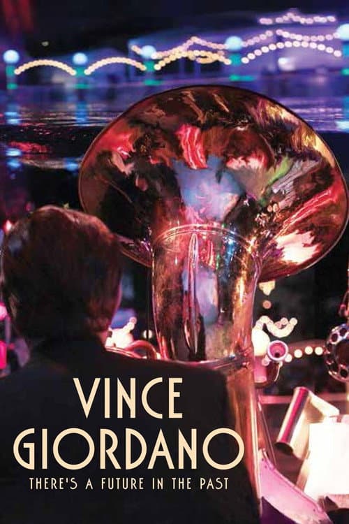 Vince Giordano: There's a Future in the Past (2017) poster