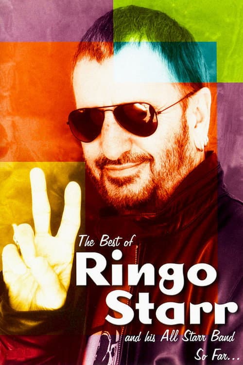The Best of Ringo Starr & His All-Starr Band So Far... (2001) poster