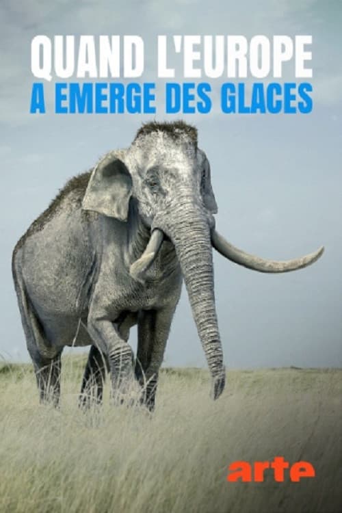 Quand L'Europe A Emergé Des Glaces (2022) poster