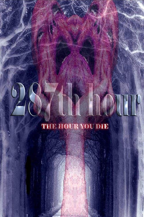 287th Hour (2006) poster