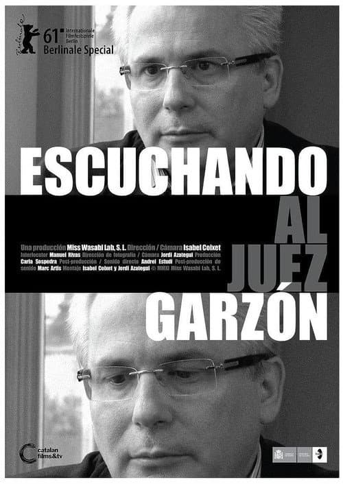 Escuchando al juez Garzón (2011) poster