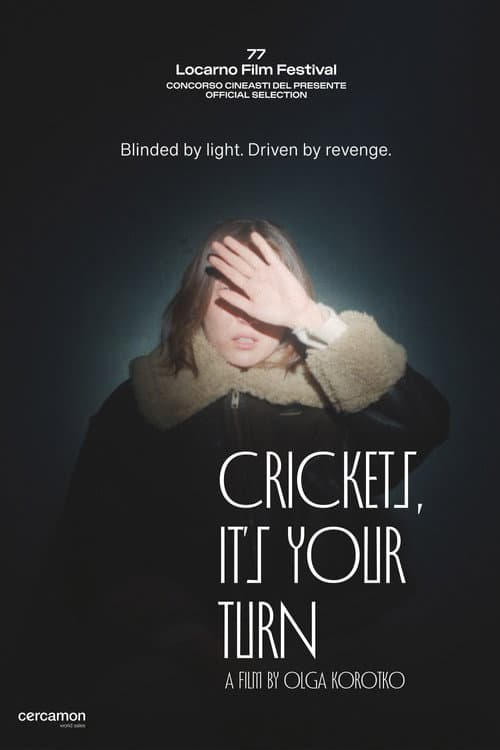 Crickets, It's Your Turn (2025) poster