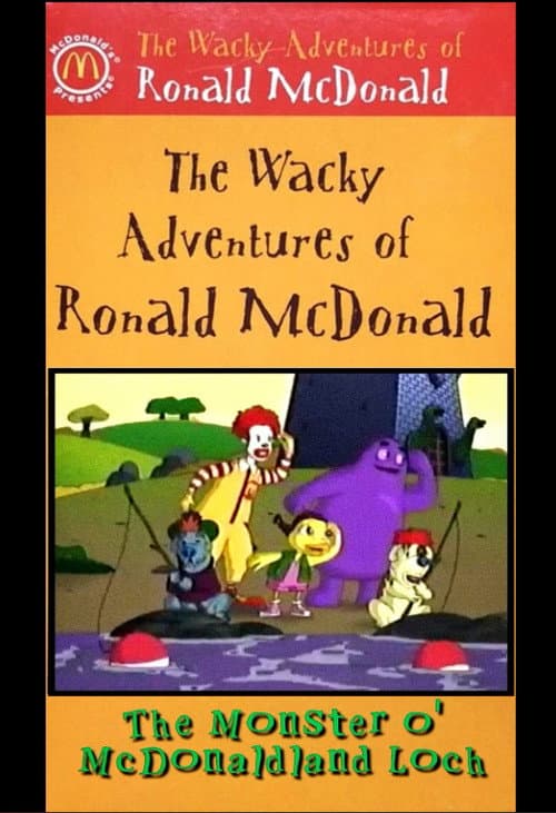 The Wacky Adventures of Ronald McDonald: The Monster O' McDonaldland Loch (2003) poster